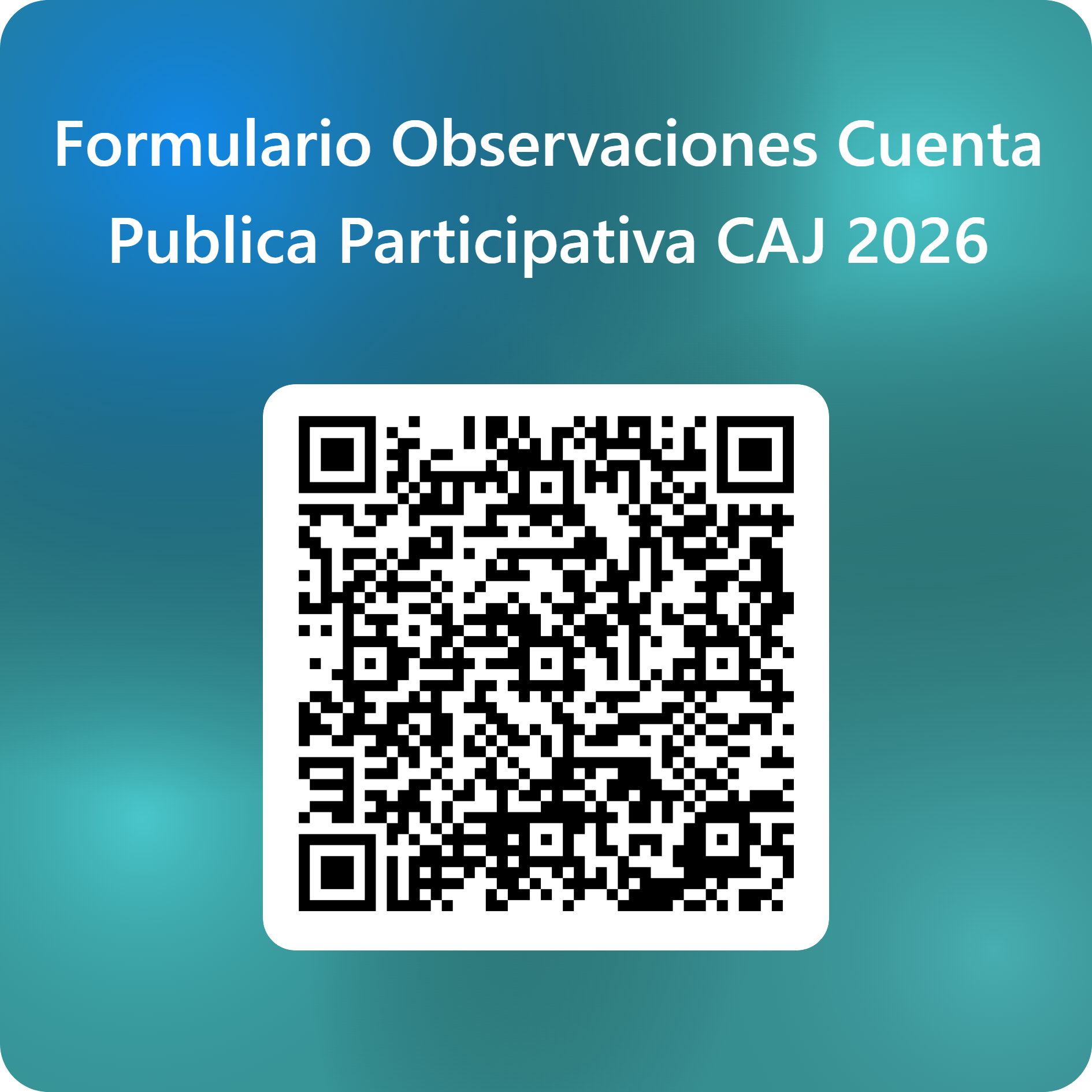 Código QR para Formulario de Observaciones Cuenta Pública Participativa CAJ 2026
